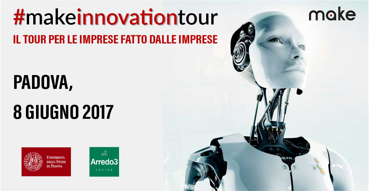 Make innovation tour Padova 2017