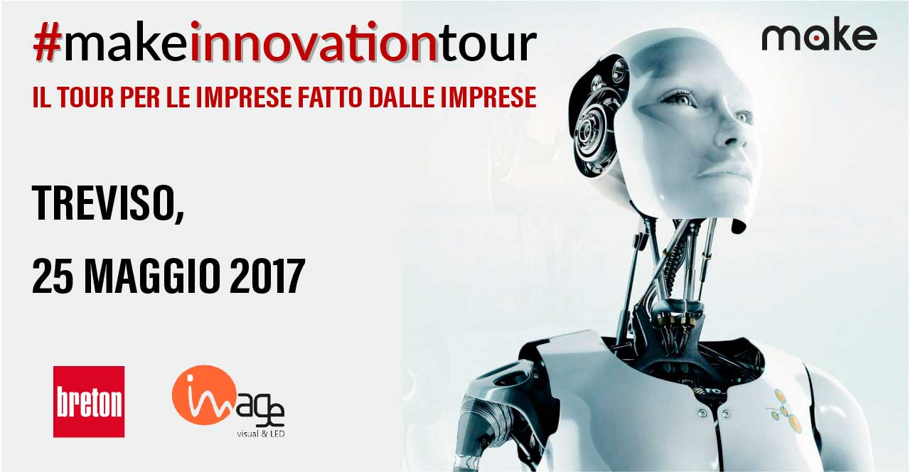Make innovation tour Treviso 2017