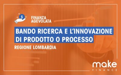 Ricerca e Innova: in Lombardia bando da 7 milioni per sviluppo tecnologico PMI