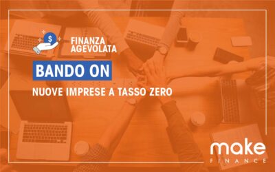 Finanziamenti imprenditoria giovanile: Bando ON Nuove imprese a Tasso Zero